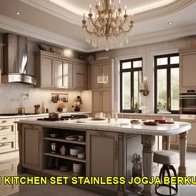 5 Alasan Kitchen Set Stainless Jogja Menjadi Favorit di Alun-Alun Utara